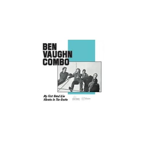 BEN VAUGHN COMBO - My First Band / Vibrato In The Grotto (40Th Anniv) (Rsd 4.12.25) 7" Single ((Vinyl))
