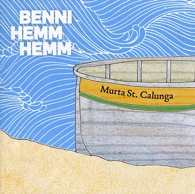 BENNI HEMM HEMM - Murta St. Calunga ((Vinyl))