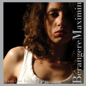 Berengere Maximin - Tant Que Les Heures Passent ((CD))