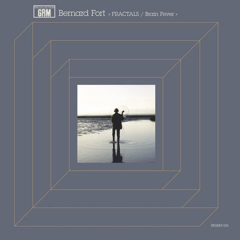 BERNARD FORT - Fractals / Brain Fever ((Vinyl))