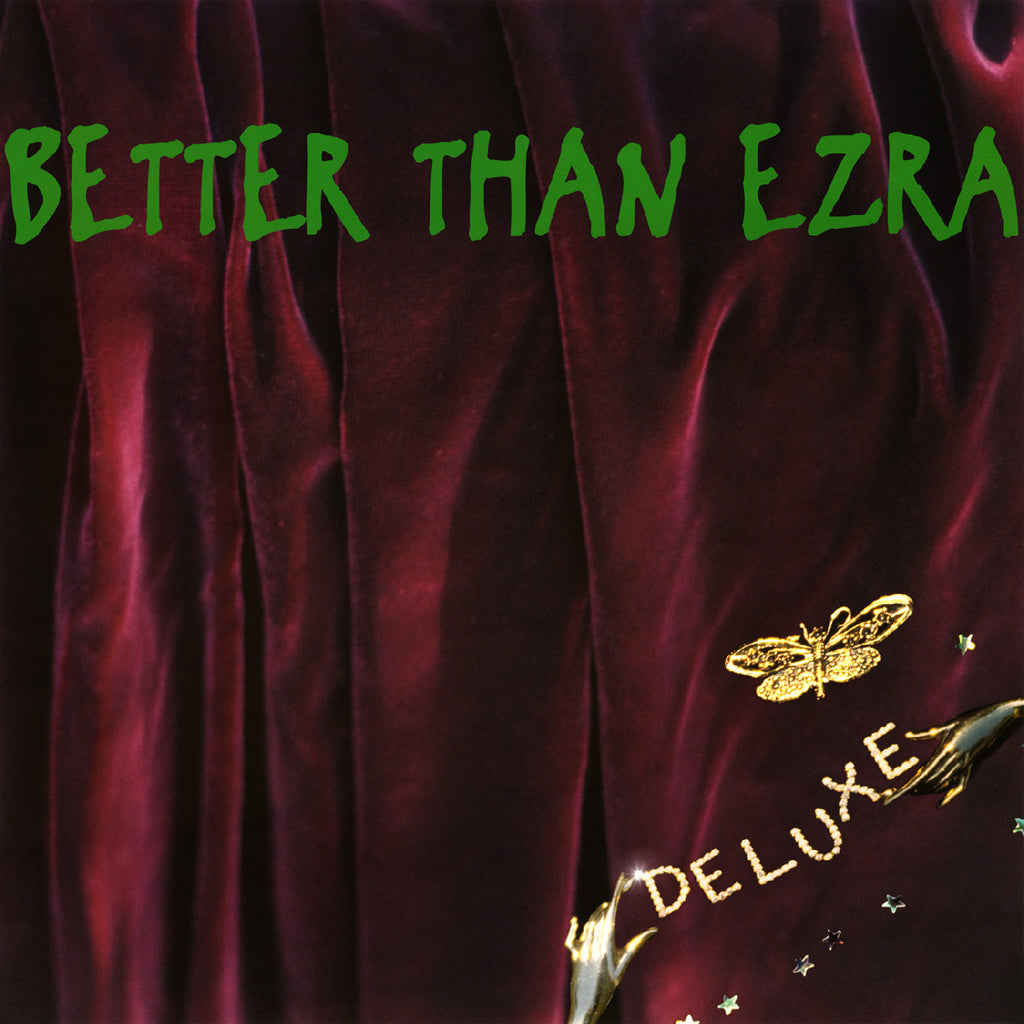 Better Than Ezra - Deluxe (Emerald Green Vinyl) ((Vinyl))