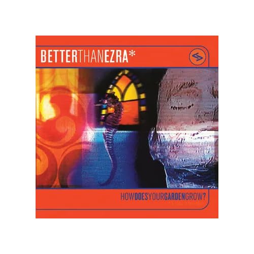 Better Than Ezra - How Does Your Garden Grow? (Rsd 4.12.25) ((Vinyl))