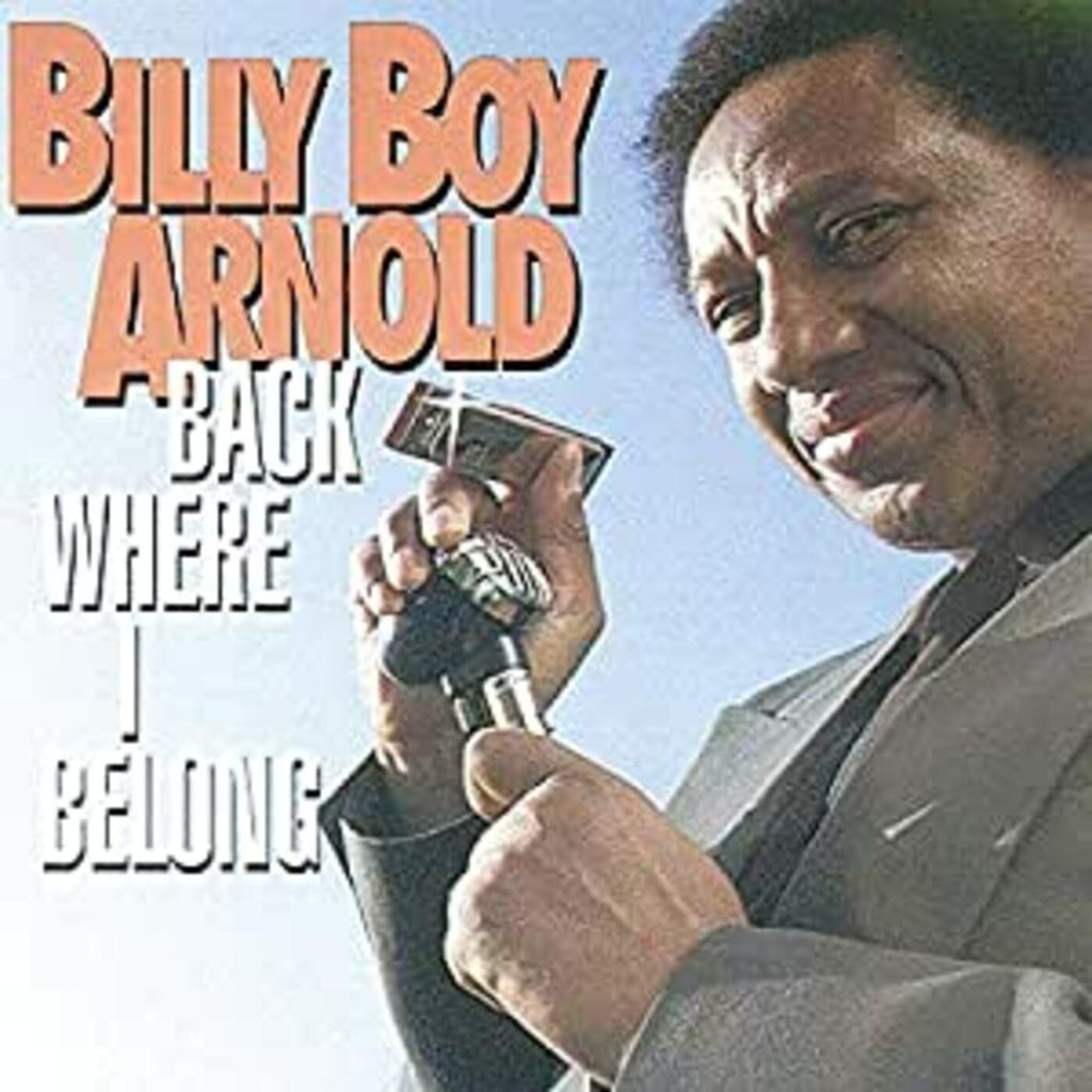 BILLY BOY ARNOLD - Back Where I Belong ((CD))