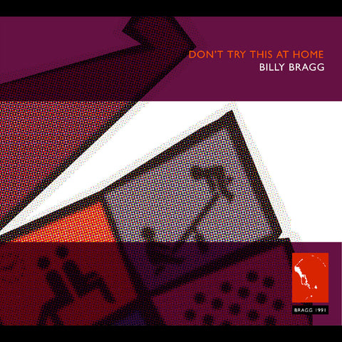 Billy Bragg - Dont Try This At Home ((CD))