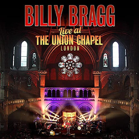 Billy Bragg - Live At The Union Chapel London ((CD))