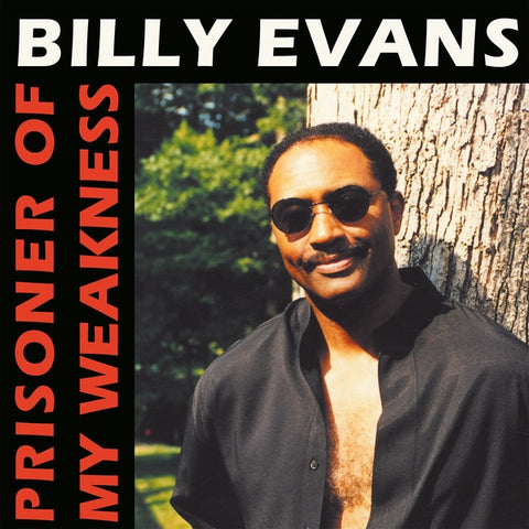 BILLY EVANS - Prisoner Of My Weakness ((Vinyl))