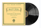 Billy Joel - Fantasies & Delusions (2LP) ((Vinyl))