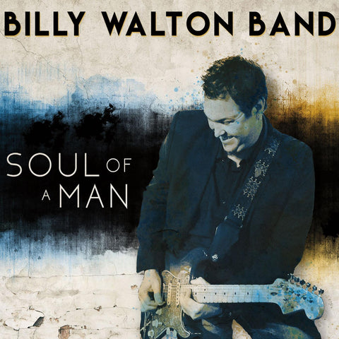 Billy Walton Band - Soul Of A Man ((CD))