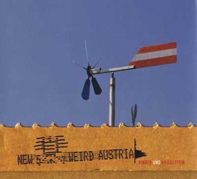 BINDER & KRIEGLSTEIN - New Weird Austria ((CD))