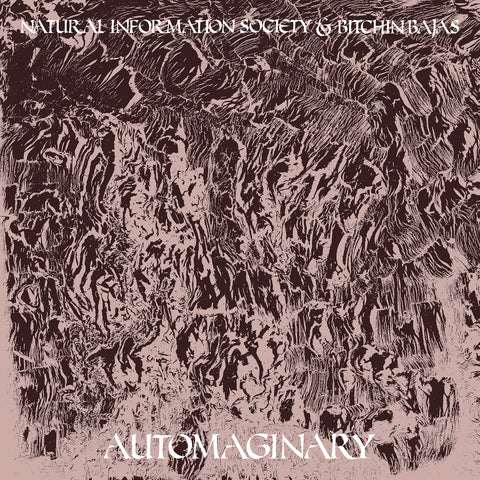 Bitchin Bajas & Natural Information Society - Automaginary ((Vinyl))