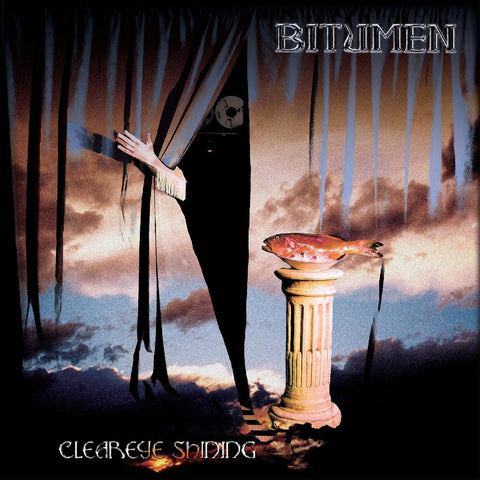 Bitumen - Cleareye Shining ((CD))