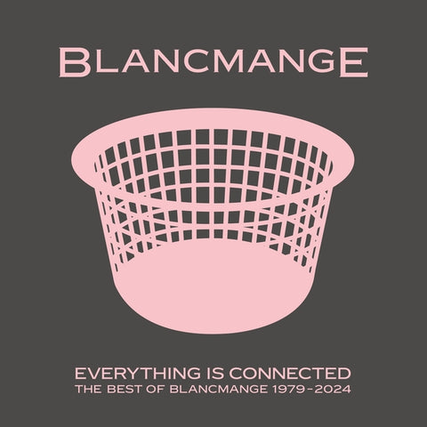 BLANCMANGE - Everything Is Connected: The Best Of Blancmange 1979-2024 ((Vinyl))