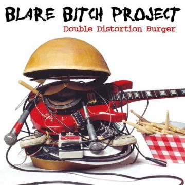 Blare Bitch Project - Double Distortion Burger ((CD))