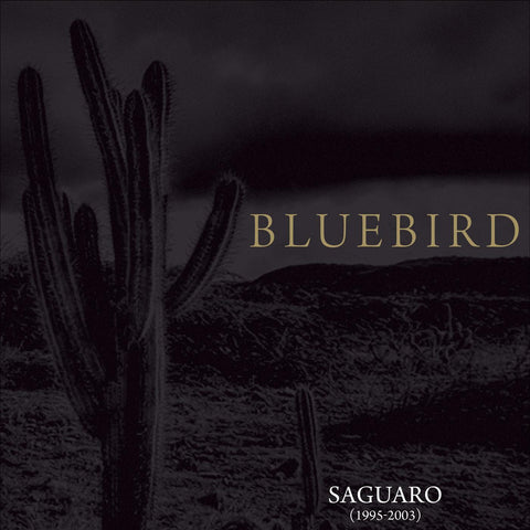 Bluebird - Saguaro (1995-2003) ((CD))