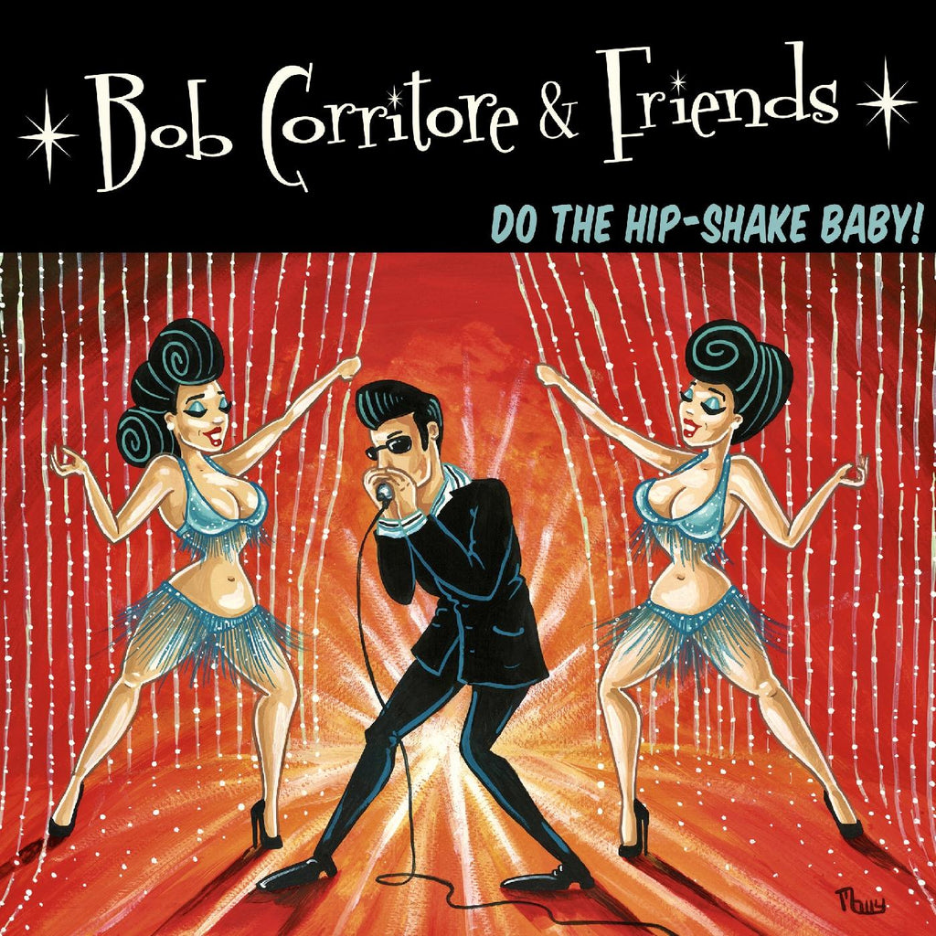 Bob Corritore - Bob Corritore & Friends: Do The Hip-Shake Baby! ((CD))