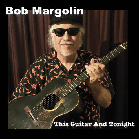 Bob Margolin - This Guitar And Tonight ((CD))