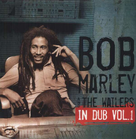 Bob Marley And The Wailers - In Dub, Vol. 1 ((Vinyl))