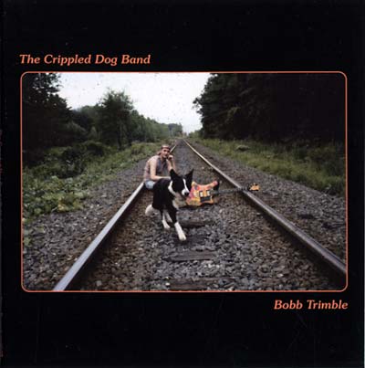 BOBB TRIMBLE - The Crippled Dog Band ((CD))