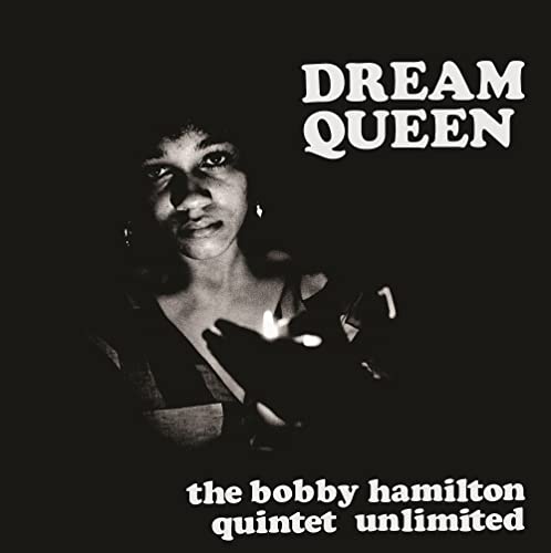 Bobby Hamilton Quintet Unlimited - Dream Queen (RSD 4/23/2022) ((Vinyl))