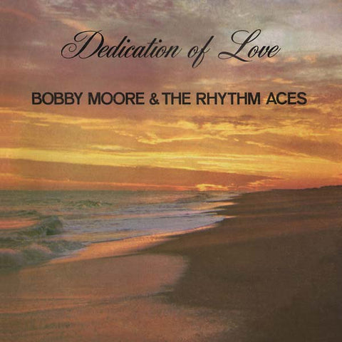 BOBBY MOORE & THE RHYTHM ACES - Dedication of Love ((CD))