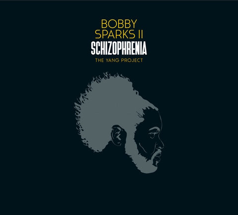 BOBBY SPARKS II - Schizophrenia - The Yang Project ((CD))