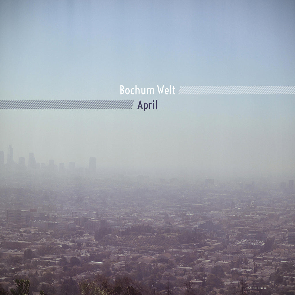 Bochum Welt - April ((Vinyl))