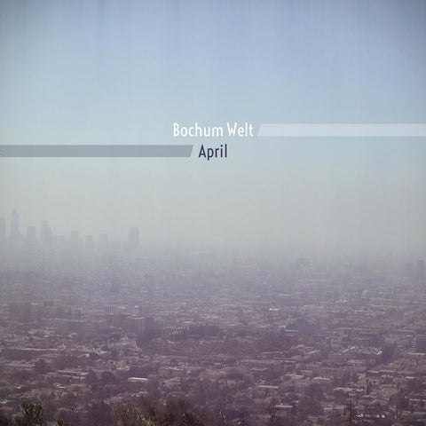 Bochum Welt - April ((Vinyl))