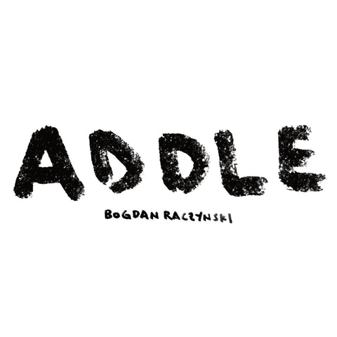 Bogdan Raczynski - ADDLE (WHITE VINYL) ((Vinyl))