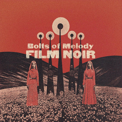 Bolts of Melody - Film Noir ((CD))