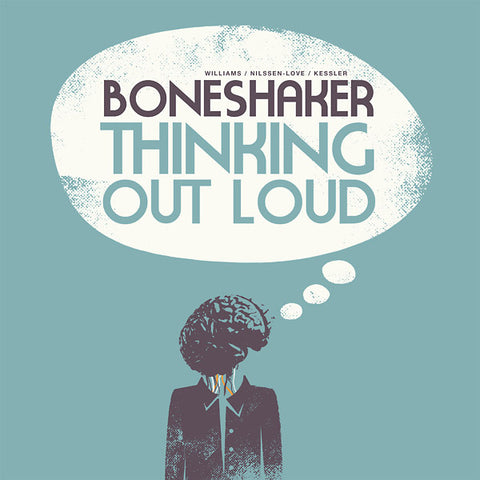 BONESHAKER - Thinking Out Loud ((Vinyl))