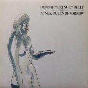 Bonnie 'Prince' Billy - Agnes, Queen of Sorrow ((CD))