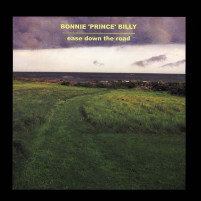 Bonnie 'Prince' Billy - Ease Down The Road ((Vinyl))