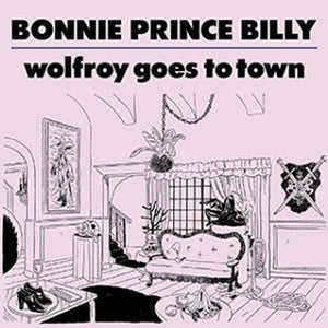 Bonnie 'Prince' Billy - Wolfroy Goes To Town ((CD))