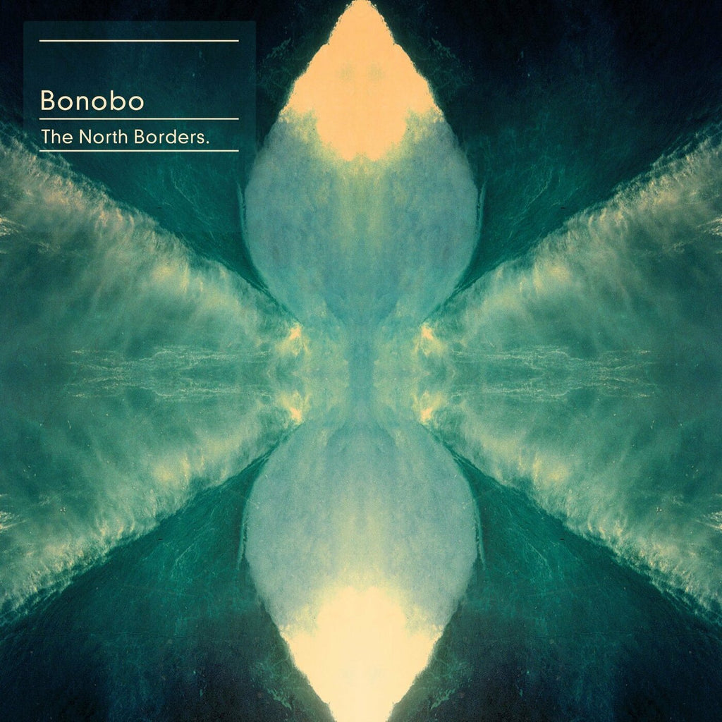 Bonobo - The North Borders ((Dance & Electronic))