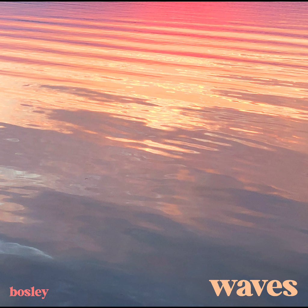 Bosley - Waves ((Vinyl))