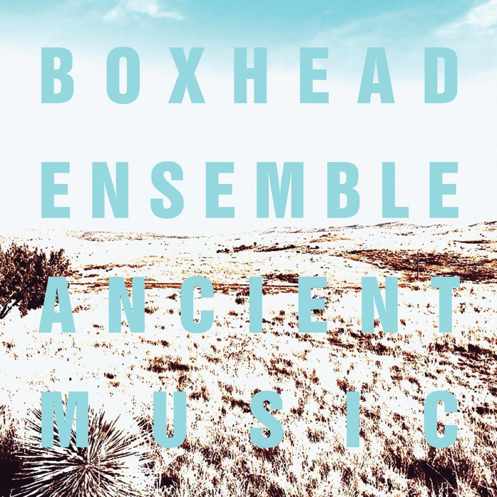 Boxhead Ensemble - Ancient Music ((CD))