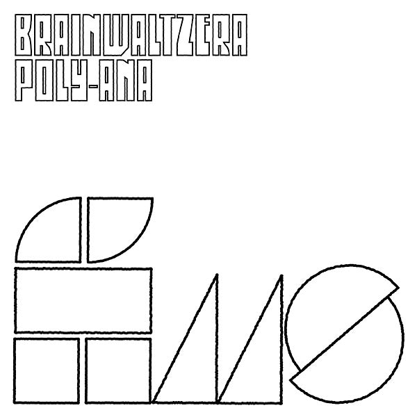 BRAINWALTZERA - Poly-Ana ((CD))