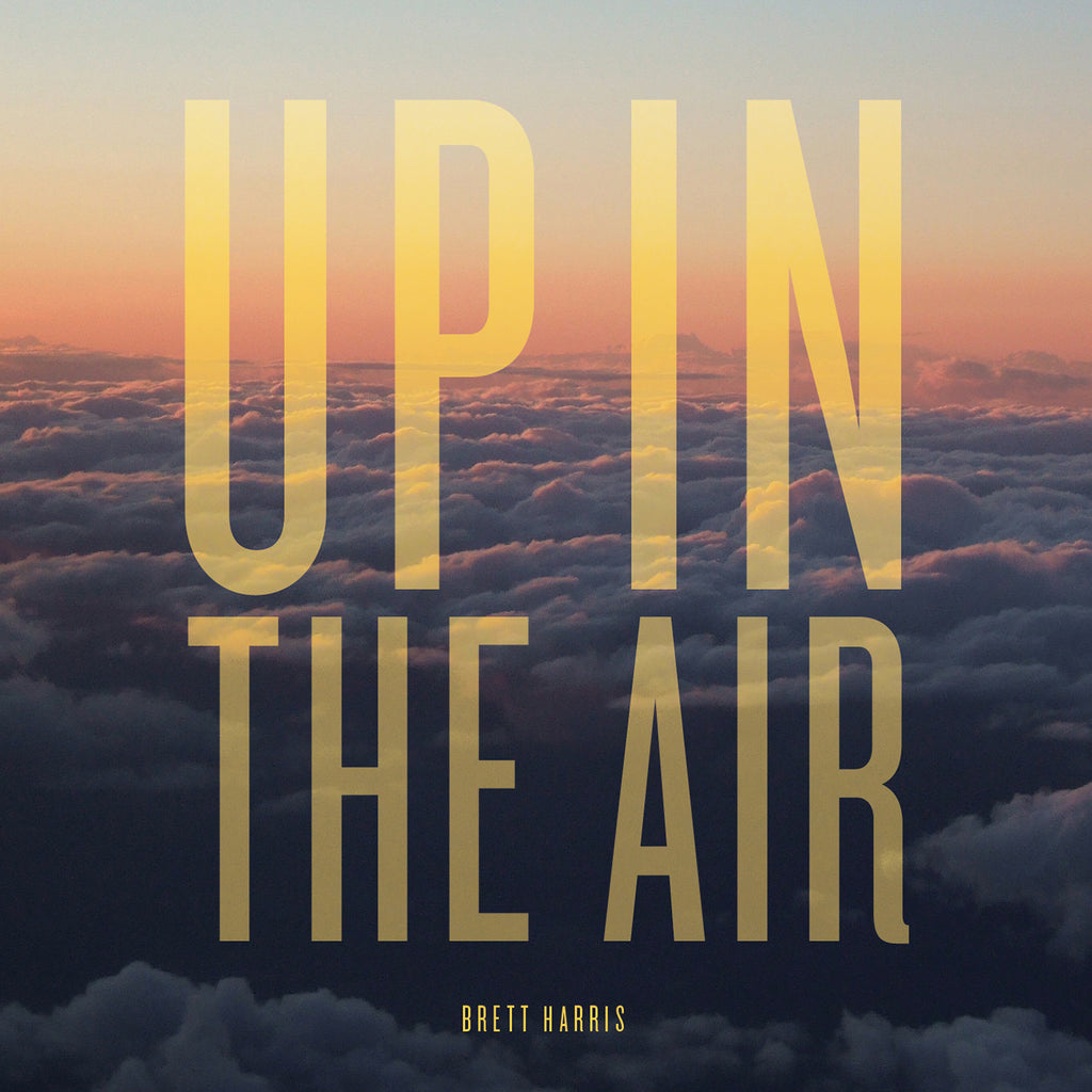 Brett Harris - Up In The Air ((Vinyl))