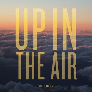 Brett Harris - Up In The Air ((CD))