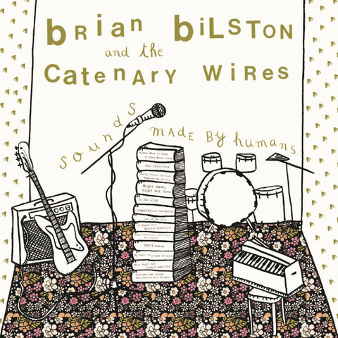 Brian And The Catenary Wires Bilston - Sounds Made By Humans ((CD))