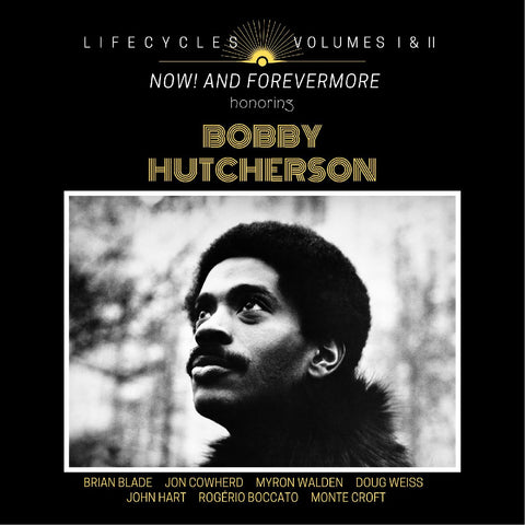 Brian Blade - LIFECYCLES Volumes 1 & 2: Now! and Forevermore Honoring Bobby Hutcherson ((CD))