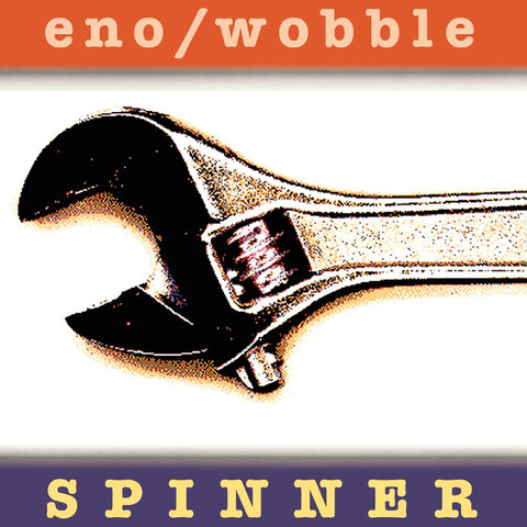 Brian & Jah Wobble Eno - Spinner (25th Anniversary Reissue - Deluxe Edition) ((CD))