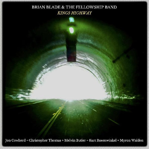 Brian & The Fellowship Band Blade - Kings Highway ((Vinyl))