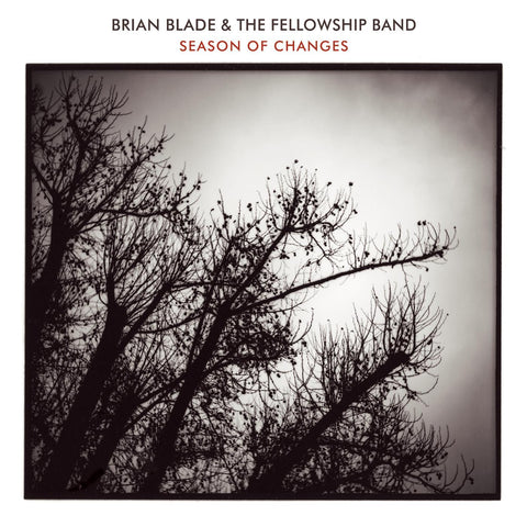 Brian & The Fellowship Band Blade - Season Of Changes ((CD))