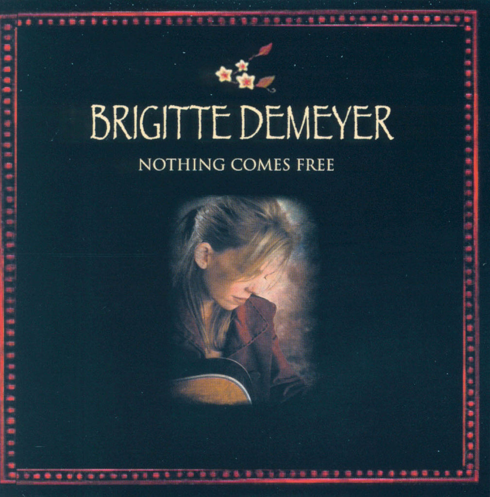 Brigitte DeMeyer - Nothing Comes Free ((CD))