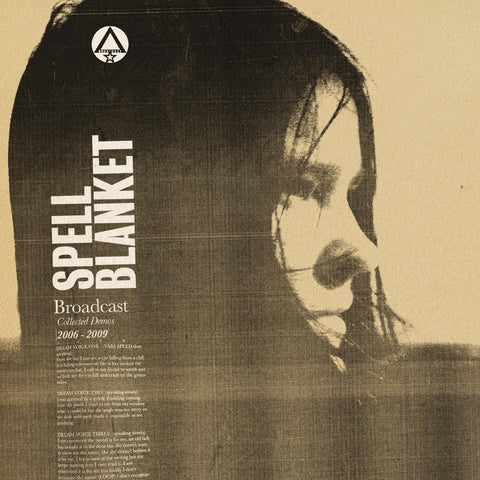 Broadcast - Spell Blanket - Collected Demos 2006-2009 ((Vinyl))