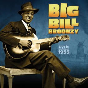 Broonzy, Big Bill - Live In Amsterdam, 1953 (RSD11.25.22) ((Vinyl))