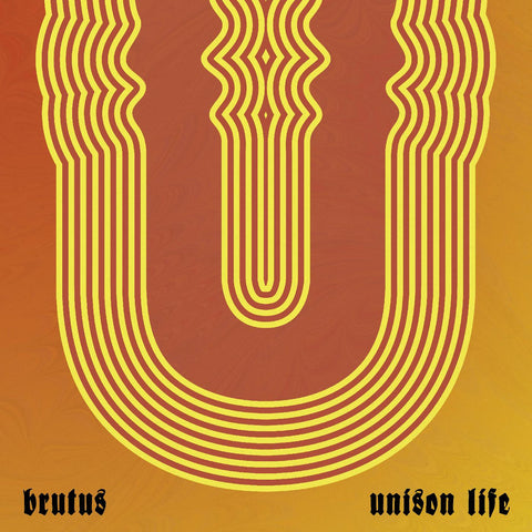 Brutus - Unison Life ((CD))