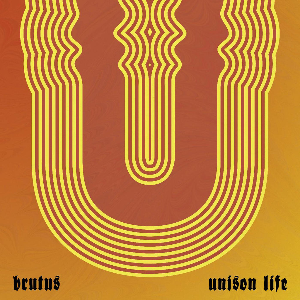 Brutus - Unison Life ((Vinyl))