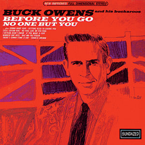 Buck and His Buckaroos Owens - Before You Go / No One But You ((CD))